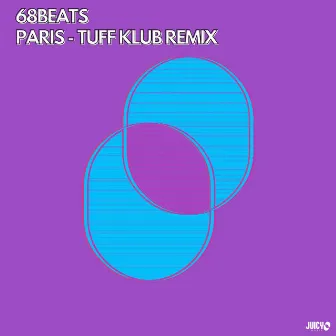 Paris (Tuff Klub Remix) by 68 Beats