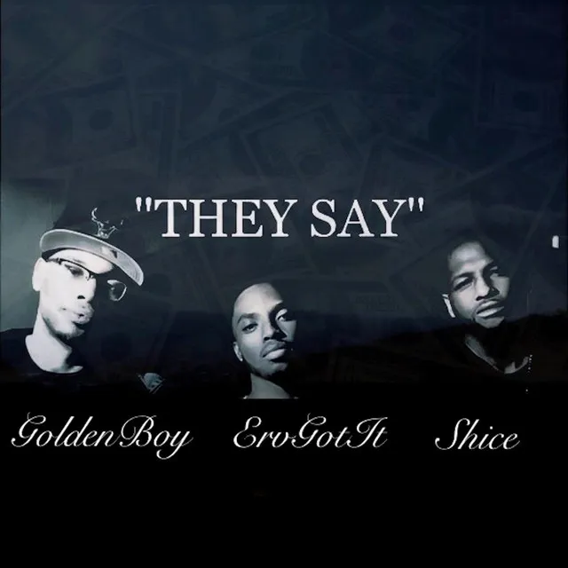 They Say