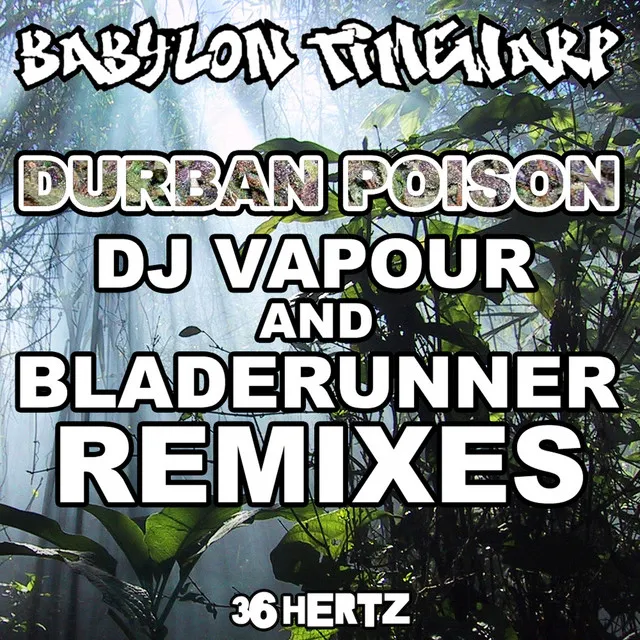 Durban Poison - DJ Vapour Remix