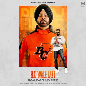 BC Wale Jatt by Dilraj Brar