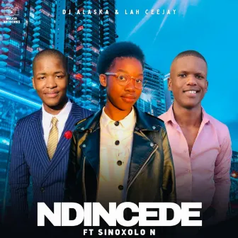 Ndincede by Dj Alaska