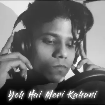 Yeh Hai Meri Kahani by Honey