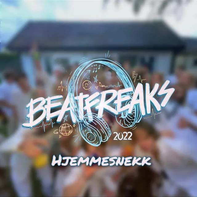 Beatfreaks 2022 (Hjemmesnekk)