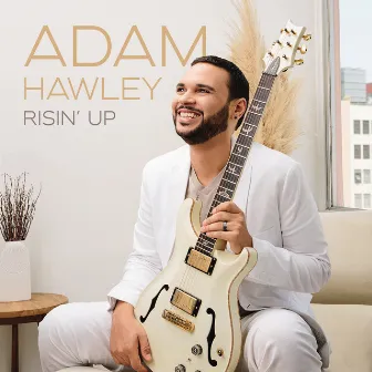 Risin' Up by Adam Hawley