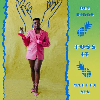 Toss It (Matt FX Glitz n Glam Mix) by Dee Diggs