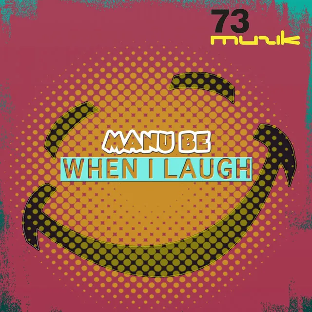 When I Laugh - Original Mix