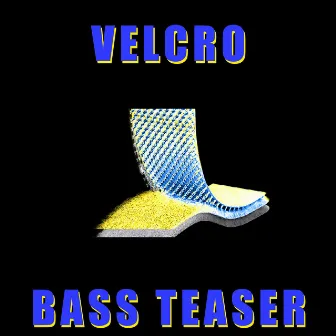 Velcro by Bass Teaser