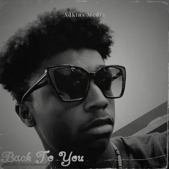 Back To You by Bryce Adkins