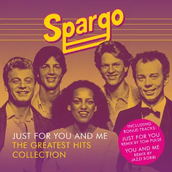 Just For You And Me - The Greatest Hits Collection by Spargo