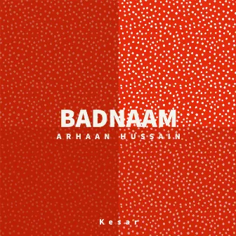 Badnaam by Kesar