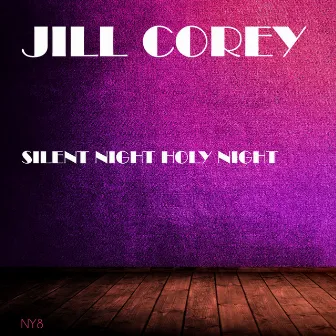 Silent Night Holy Night by Jill Corey