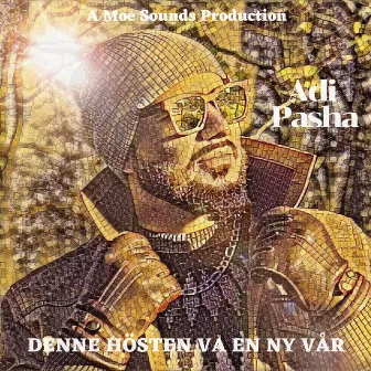 Denne høsten va en ny vår by Adi Pasha