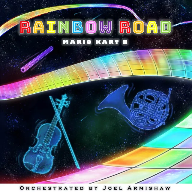 Rainbow Road (From "Mario Kart 8") - Orchestrated