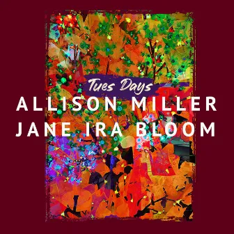 Tues Days by Allison Miller