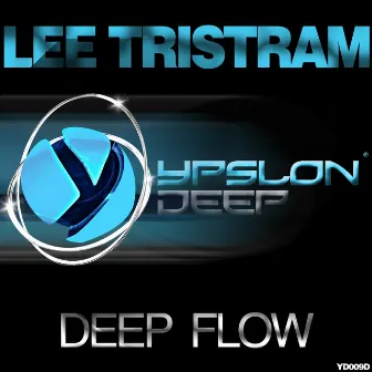 Deep Flow EP by Lee Tristram