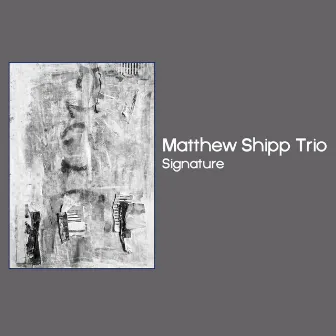 Signature by Matthew Shipp Trio