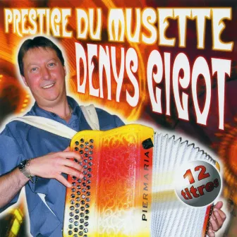 Prestige Du Musette by Denys Gigot