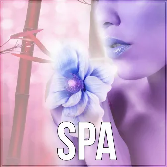 Spa - Relaxing Background Music for Spa, Piano Music, Music for Relaxation, Instrumental Music, Reiki Healing, Luxury Spa, Sounds of Nature, Massage Therapy by Spa Healing Collection