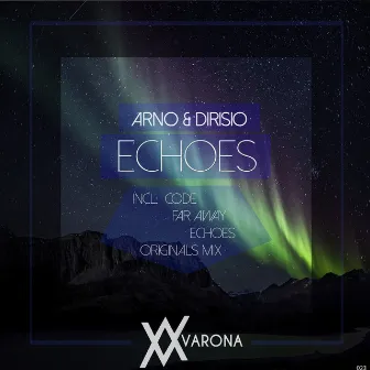 Echoes by Arno & Dirisio