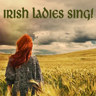 Irish Ladies Sing! by Michelle Amato