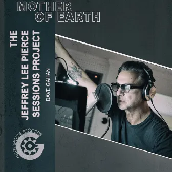 Mother of Earth by The Jeffrey Lee Pierce Sessions Project