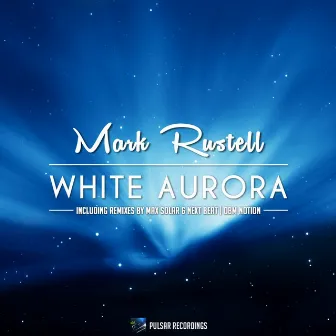 White Aurora by Mark Rustell