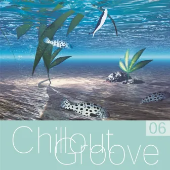 Chillout Groove 6 by Dan Freeme