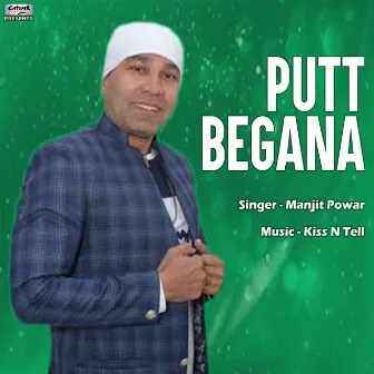 Putt Begana - Single by Manjit Powar