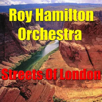 Streets Of London by Roy Hamilton Orchestra