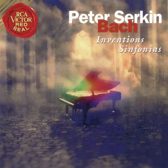 Bach: 15 Two-Part Inventions & 15 Sinfonias & 4 Duets by Peter Serkin