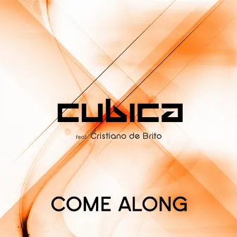 Come Along by Cubica