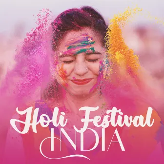 Holi Festival India – The Color Light by World Trendy Events