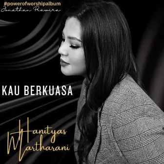 Kau Berkuasa by Hanityas Martharani