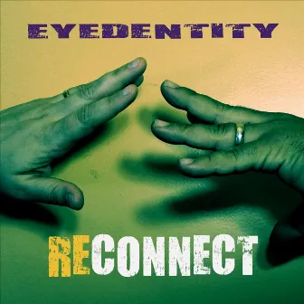 Reconnect by Eyedentity