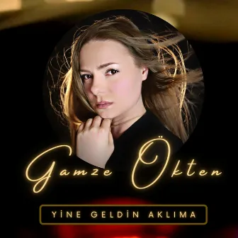 Yine geldin aklıma by Gamze Ökten