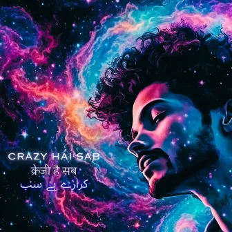 Crazy Hai Sab by Cryptic