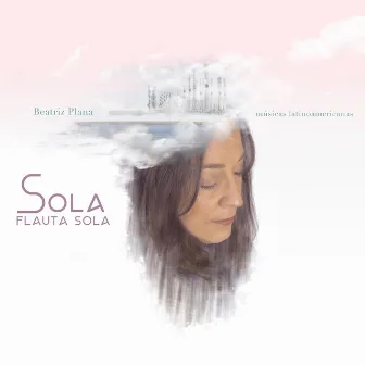 Sola Flauta Sola by Beatriz Plana