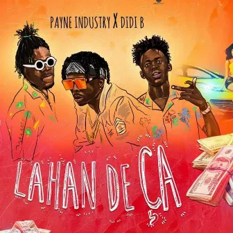 Lahan de ça by Payne Industry