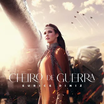 Cheiro de Guerra by Eurice Diniz