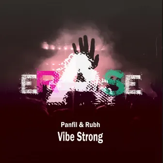 Vibe Strong by Panfil & Rubh