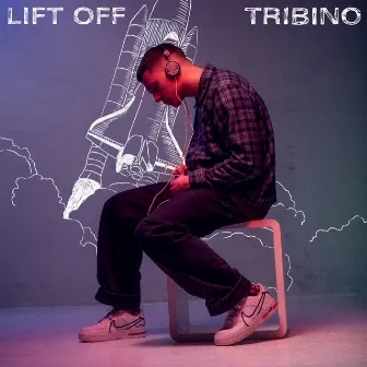 Lift Off by Tribino