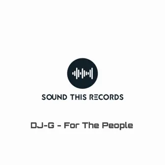 For the People by DJ-G