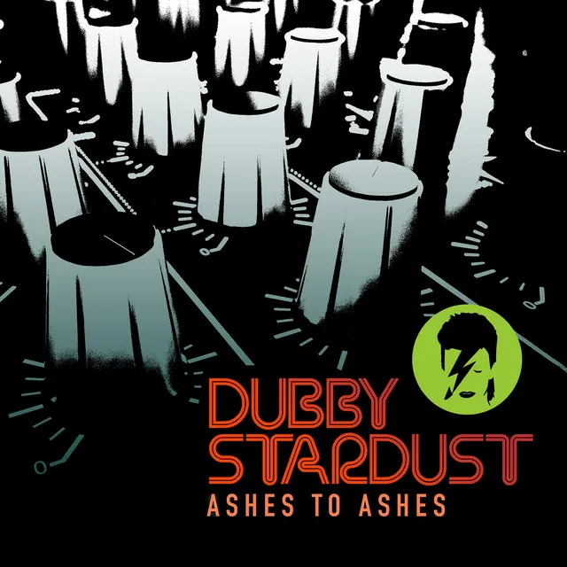 Ashes to Ashes - In Dub