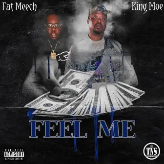 Feel Me by King Moe