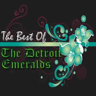 The Best Of The Detroit Emeralds by The Detroit Emeralds