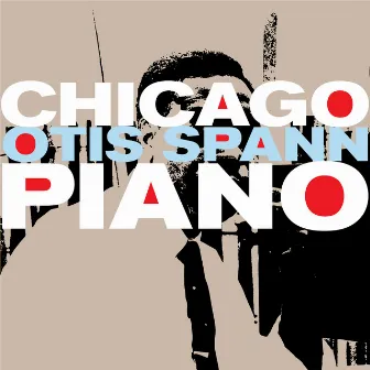 Chicago Piano by Otis Spann