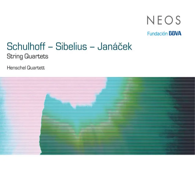 String Quartets: Schulhoff - Sibelius - Janáček