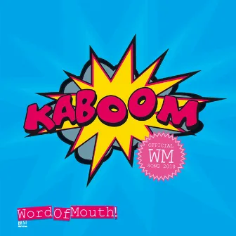 Word of Mouth by Kaboom