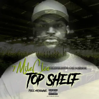 Top Shelf by 7mileclee