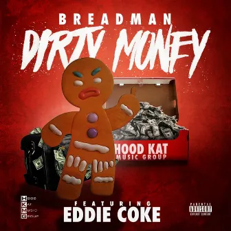 Dirty Money (Street Version) by Breadman